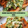 Baked salmon topped with avocado and feta cheese on a plate