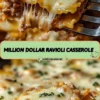 Delicious Million Dollar Ravioli Casserole topped with cheese and herbs